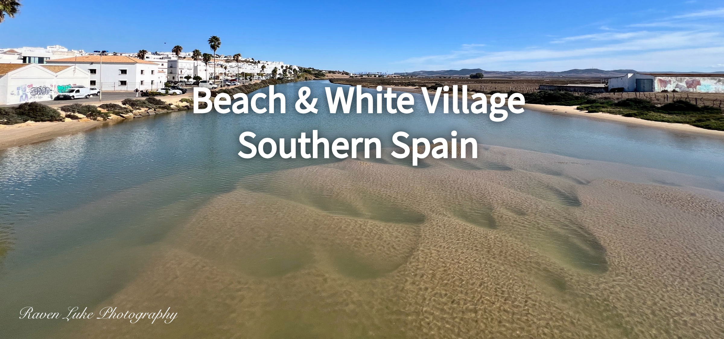 Wordless Wednesday ~ Southern Spain Beach & White Village