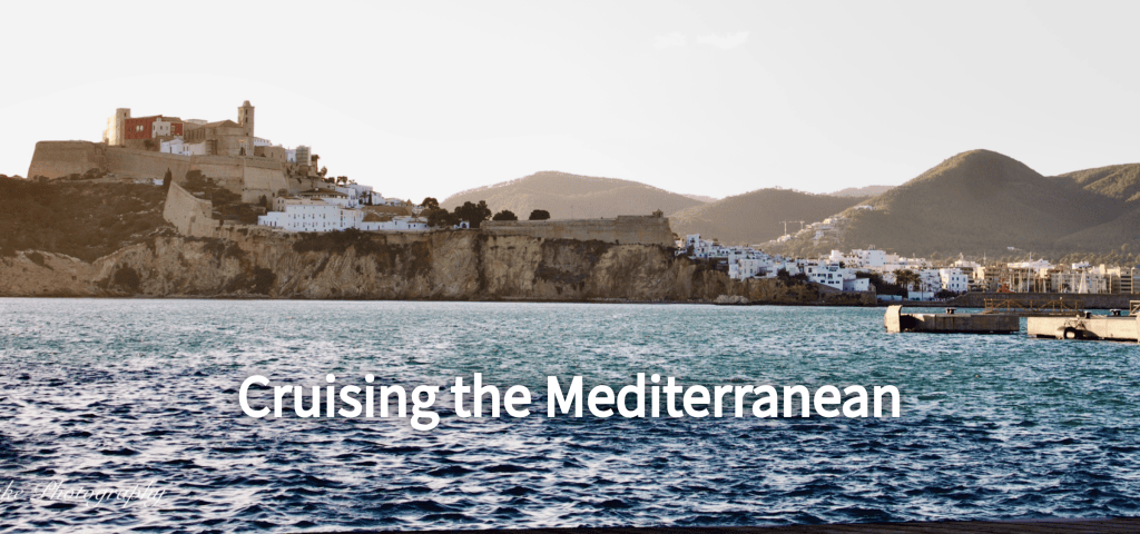 Wordless Wednesday ~ Cruising the Mediterranean