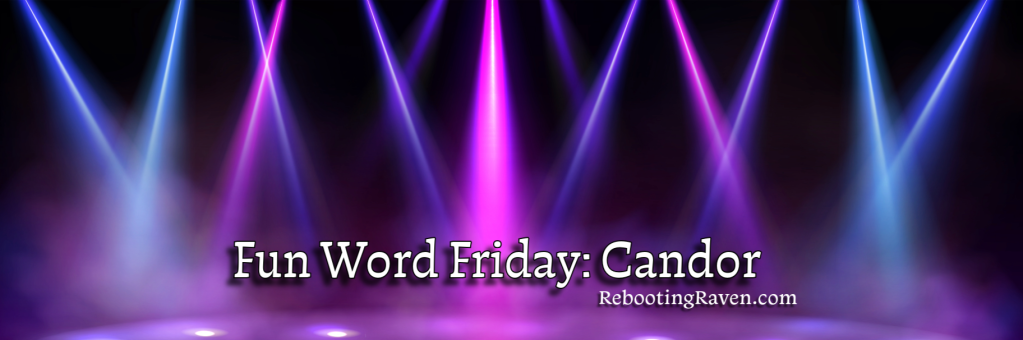 Fun Word Friday: Candor