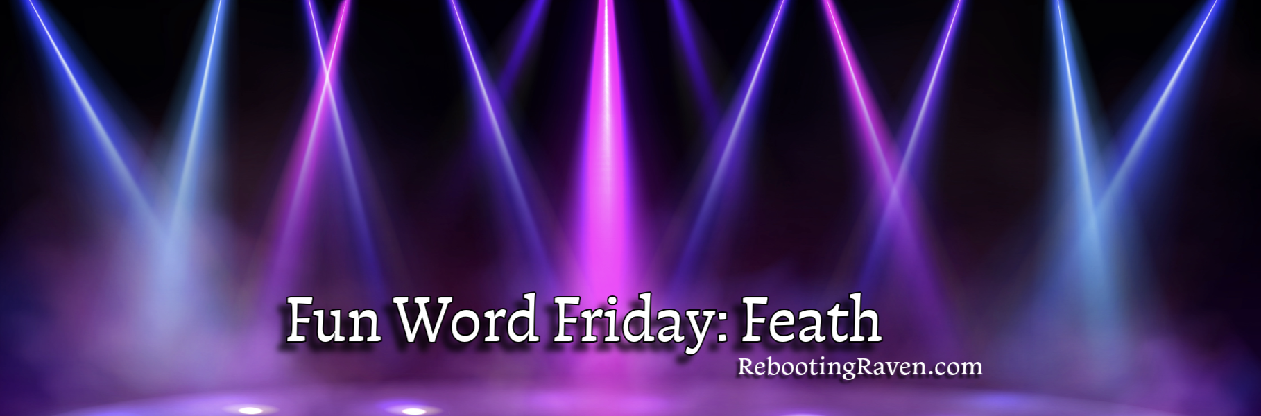 Fun Word Friday: Feath