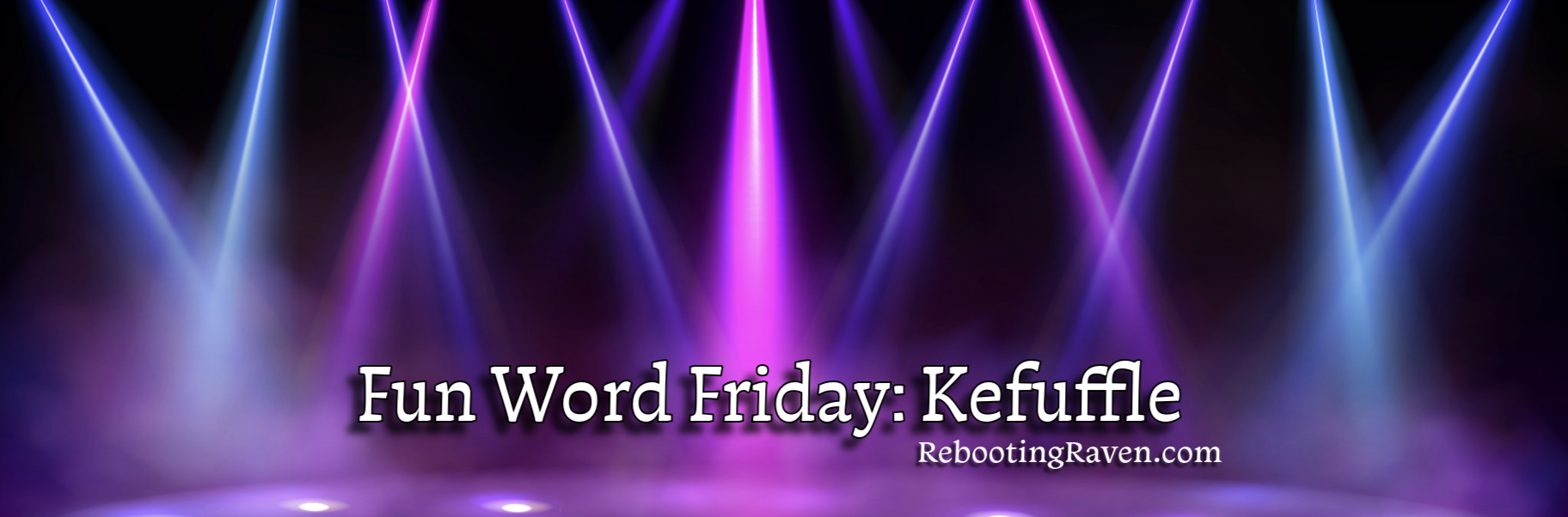 Fun Word Friday: Kerfuffle